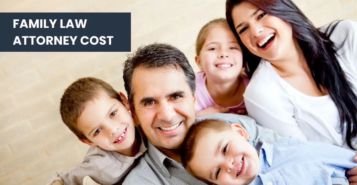 Family Law Attorney Cost In California